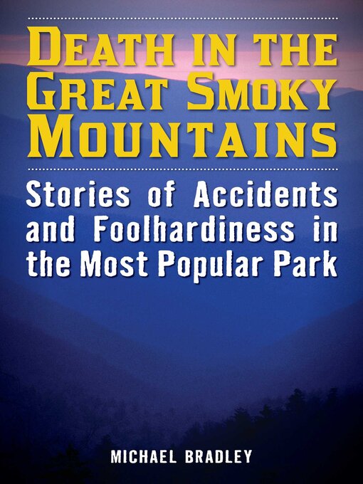 Title details for Death in the Great Smoky Mountains by Michael R. Bradley - Available